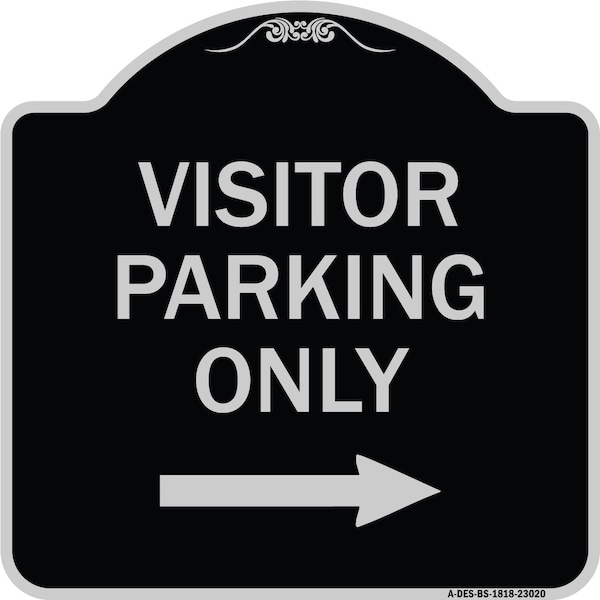 Signmission Reserved Parking Visitor Parking W/ Right Arrow Heavy-Gauge Aluminum Sign, 18" x 18", BS-1818-23020 A-DES-BS-1818-23020 - main